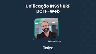 Unificação INSSIRRF DCTF Web [upl. by Alidus306]