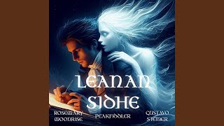 Leanan Sidhe feat Gustavo Steiner amp Peakfiddler [upl. by Creedon103]