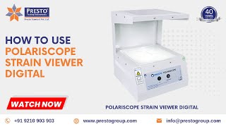 Polariscope Strain Viewer Manufacturer amp Supplier in India  Presto Group [upl. by Yraht]