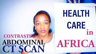 Contrasted Abdominal CT Scan personal review HEALTH CARE IN AFRICA [upl. by Noet]