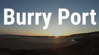 Burry Port Time Lapse [upl. by Adnohryt114]