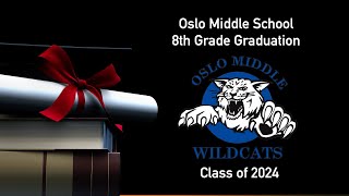 Oslo Middle School Graduation 2024 [upl. by Claresta]