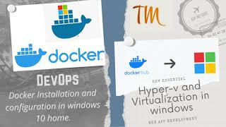 Docker Installation and Configuration in Windows DevOps  Virtualization HyperVWindowsFullStack [upl. by Harwell]