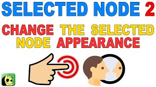 Tutorial  Basic  Selected Node 02  How to Change the Selected Node Appearance [upl. by Euh]