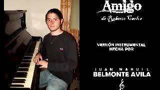 Amigo Oficial Piano Cover  R Carlos A77AQUE by Juan Belmonte Avila [upl. by Ahsat]