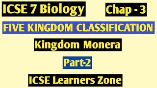 ICSE class 7 biology Kingdom Classification  Kingdom Monera  Part2 [upl. by Koeninger]