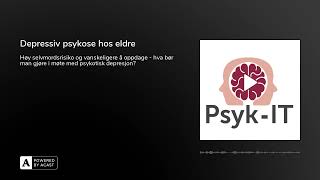 Depressiv psykose hos eldre [upl. by Zetneuq44]