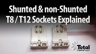 Shunted amp nonShunted T8 amp T12 Sockets Tombstones Explained by Total Bulk Lighting [upl. by Missak670]