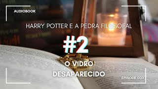 Harry Potter e a Pedra Filosofal  Capítulo 2 AUDIOBOOK ptpt [upl. by Ilagam]