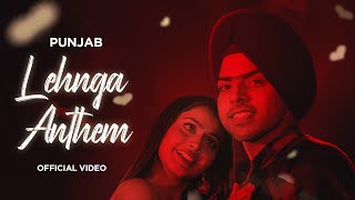 Lehnga Anthem  PUNJAB Official Video SHUDHITA  Latest Punjabi Song 2023  New Punjabi Song 2023 [upl. by Llevaj]