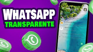 SAIU O MELHOR WHATSAPP TRANSPARENTE ATUALIZADO COMO BAIXAR E INSTALAR [upl. by Niccolo]