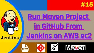 How to Run Maven project in GitHub from Jenkins on AWS ec2  AWS EC2  Java  Maven  Git  Jenkins [upl. by Linders]