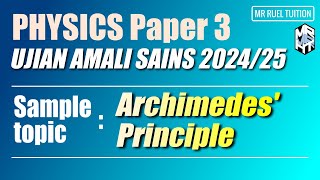 Ujian Amali Sains 202425  Physics Paper 3  Sample Topic Archimedes Principle [upl. by Sisely]