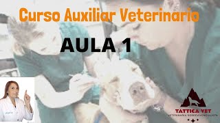 AULA 1  AUXILIAR VETERINARIO [upl. by Noruq]