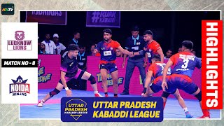 UPKL 2024 Match 8  Lucknow Lions Vs Noida Ninjas  UP Kabaddi League highlights [upl. by Nwahsud]