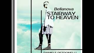 Bellanova  Stairway To Heaven Daniele Petronelli Vocal Mix [upl. by Meeharbi]