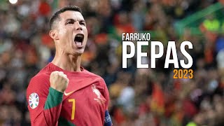 Cristiano Ronaldo ● Pepas  farruko  skills and goals 2023 [upl. by Digdirb50]