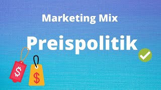 Marketing  Mix Preispolitik einfach erklärt [upl. by Arrahs280]