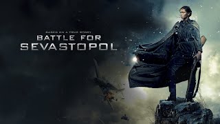 BATTLE FOR SEVASTOPOL War drama Historical movie [upl. by Stoughton]