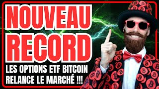 🚨Pourquoi les OPTIONS ETF BITCOIN lancés hier sur les marchés pousse le BTC à faire des records [upl. by Emmy]