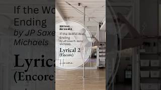 T6 2024 Lyrical 2 Encore 🎶 If the World Was Ending by JP Saxe ft Julia Michaels [upl. by Surazal]