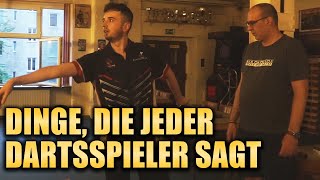 DINGE DIE JEDER DARTSSPIELER SAGT  ScorpionDarts [upl. by Veno]