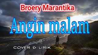 ANGIN MALAM  Broery Marantika  lirik amp cover [upl. by Chandless930]