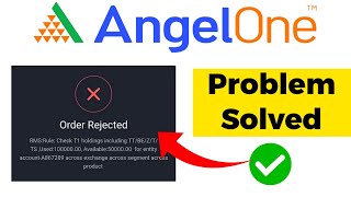 Order Rejected Problem Solved in AngelOne angelone [upl. by Dera]