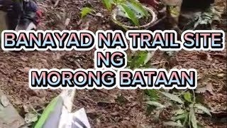 BANAYAD TRAIL NG MORONG BATAAN [upl. by Siroled232]