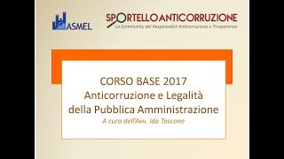 Corso base 2017  Anticorruzione e legalità [upl. by Ahsekim273]