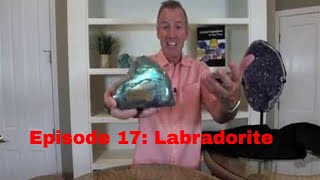 Episode 17 Labradorite [upl. by Nowed]