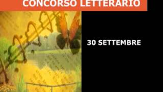 concorso letterario gratuito quotluglio col bene che ti voglioquotwmv [upl. by Llemej]