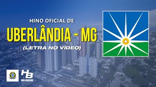 Hino de Uberlândia  MG LEGENDADO [upl. by Manfred281]