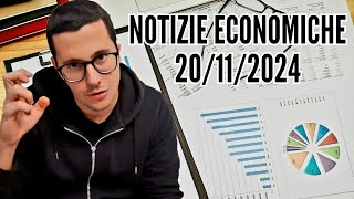 NOTIZIE ECONOMICHE 20112024 breakingnews [upl. by Ajssatsan583]