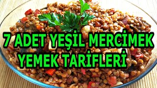 7 ADET YEŞİL MERCİMEK YEMEK TARİFİ [upl. by Ahsenek]