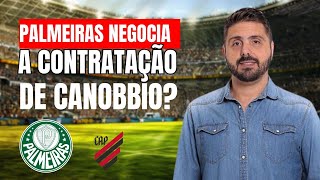 PALMEIRAS NEGOCIA A CONTRATAÇÃO DE CANOBBIO [upl. by Eikram]