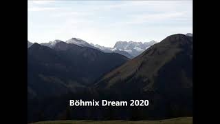 Böhmix Dream 2020 Böhmischer Traum Remix BDream Panorama Mix [upl. by Fondea]