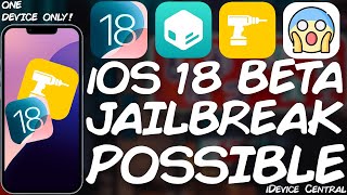 You CAN JAILBREAK iOS 18 On Exactly ONE Device [upl. by Carpio135]