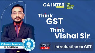 Demo Lec 03 Introduction to GST  CA Inter GST  ICAI New Pattern Regular Batch  CA Vishal Bhattad [upl. by Attenauq]