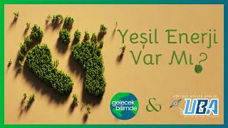 Yeşil Enerji Var mı [upl. by Oniger]