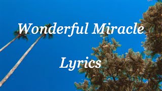 4rif  Wonderful Miracle Lyrics [upl. by Yahsan168]