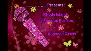 Karaoke Blossom DearieRhode Island Is Famous For You [upl. by Aivatahs326]