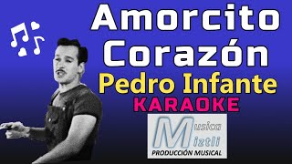 Amorcito Corazón  Karaoke  Pedro Infante [upl. by Asena]