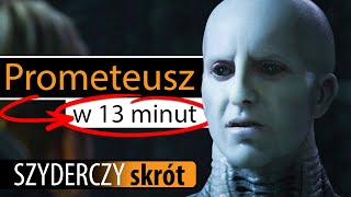 PROMETEUSZ w 13 minut  Szyderczy Skrót [upl. by Acinorej826]