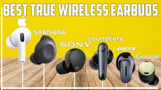 Best True Wireless Earbuds 2024  The Only 7 You Should Consider Today [upl. by Rance868]