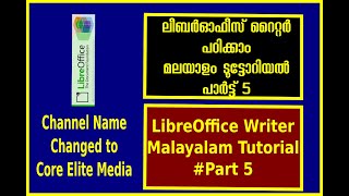 LibreOffice Writer Malayalam Tutorial Part5  ലിബർ ഓഫീസ് റൈറ്റർ മലയാളം ടൂട്ടോറിയൽ ഭാഗം 5 [upl. by Ludlow561]