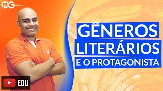 Literatura para o ENEM Gêneros Literários e o Papel do Protagonista [upl. by Aramas209]