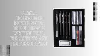 Metal Mechanical Pencil Sets The Ultimate Writing Tool for Artists and Professionals [upl. by Ennaylime]