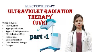 Ultraviolet radiation therapy UVR part 1 production  types of lamps  physiological effect [upl. by Ayatnahs]