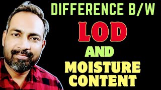 LOD  Loss on Drying  Difference bw LOD amp moisture Content [upl. by Glennie507]